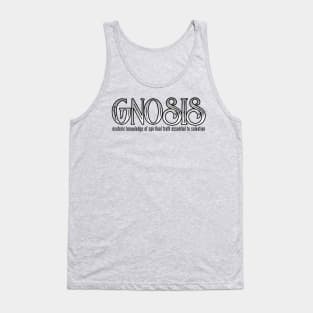 GNOSIS - esoteric knowledge of spiritual truth essential to salvation Tank Top